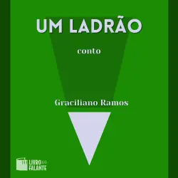 Cover - Graciliano Ramos - Um ladrão - A short tale