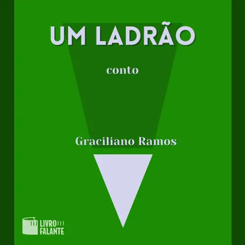 Cover von Graciliano Ramos - Um ladrão - A short tale