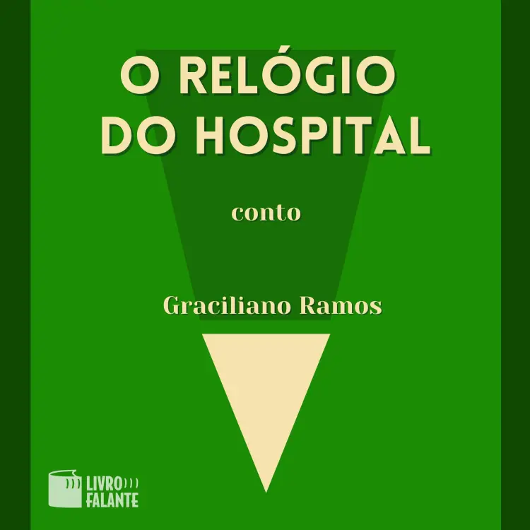 Cover von Graciliano Ramos - O relógio do hospital - A short tale