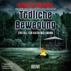 Cover - Daniela Frenken - Kathi Wällmann Krimi - Band 6 - Tödliche Bewegung