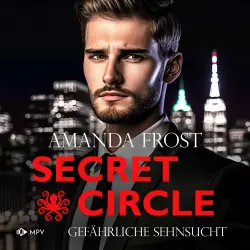 Cover - Amanda Frost - Secret Circle - Buch 2 - Gefährliche Sehnsucht