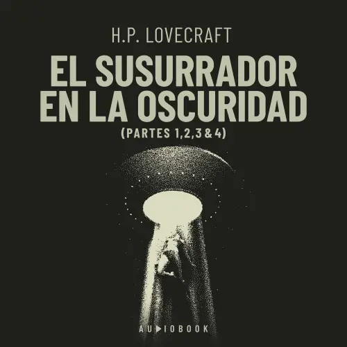 Cover von H.P. Lovecraft - El susurrador en la oscuridad