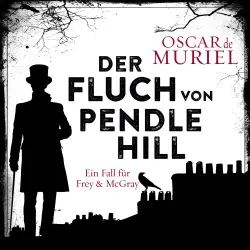 Cover - Oscar de Muriel - Ein Fall für Frey und McGray - Band 2 - Der Fluch von Pendle Hill