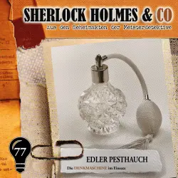 Cover - Sherlock Holmes & Co - Folge 77 - Edler Pesthauch