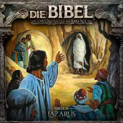 Cover - Die Bibel - Folge 14 - Lazarus