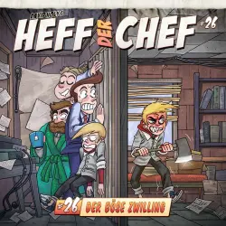 Cover - Heff der Chef - Folge 26 - Der böse Zwilling
