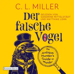 Cover - C.L. Miller - Der falsche Vogel - The Antique Hunter's Guide to Murder