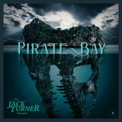 Cover - Jack Turner - Folge 5 - Pirate Bay