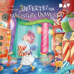 Cover - Lotte Schweizer - Detektei für magisches Unwesen - Band 3 - Aufruhr in der Bonbonfabrik
