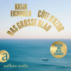 Cover - Katja Eichinger - Das große Blau - Côte d'Azur