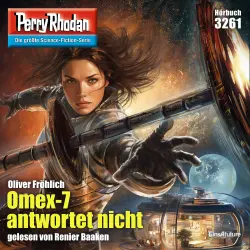 Cover - Oliver Fröhlich - Perry Rhodan - Erstauflage 3261 - Omex-7 antwortet nicht