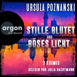 Cover - Ursula Poznanski - Stille blutet & Böses Licht - 2 Krimis