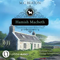 Cover - M. C. Beaton - Schottland-Krimis - Teil 15 - Hamish Macbeth fängt einen dicken Fisch