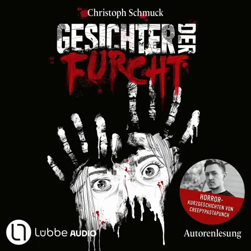 Cover von CreepyPastaPunch - Gesichter der Furcht - Horrorkurzgeschichten von CreepyPastaPunch
