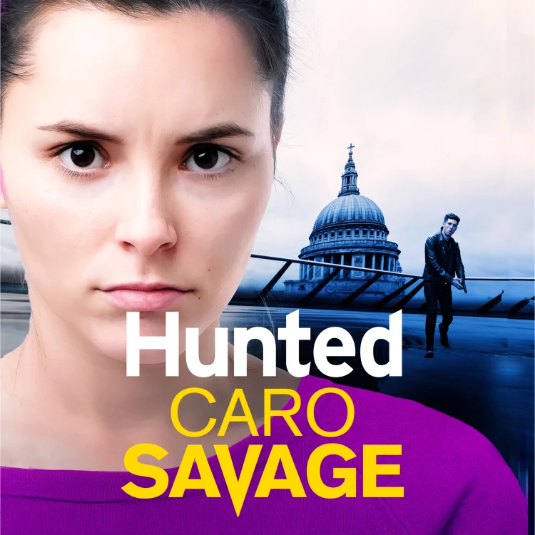 Cover von Caro Savage - Hunted - Bailey Morgan, Book 3