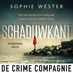 Cover - Sophie Wester - Schaduwkant - Wat start als een onschuldig spel, loopt uit op een dodelijk drama