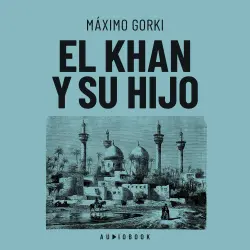 Cover - Máximo Gorki - El Khan y su hijo
