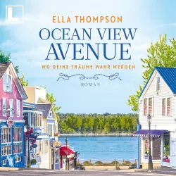 Cover - Ella Thompson - Ocean View Avenue - Band 1 - Wo deine Träume wahr werden