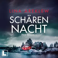 Cover - Lina Areklew - Ein Fall für Sofia Hjortén - Band 1 - Schärennacht