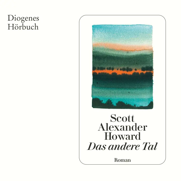 Cover von Scott Alexander Howard - Das andere Tal