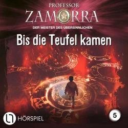 Cover - Professor Zamorra - Folge 5 - Bis die Teufel kamen