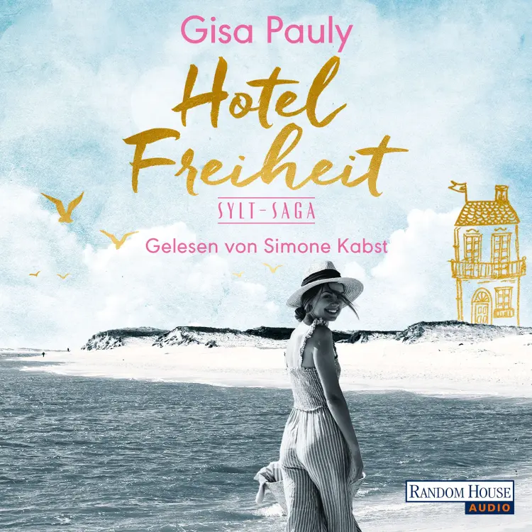 Cover von Gisa Pauly - Die Sylt-Saga - Band 3 - Hotel Freiheit