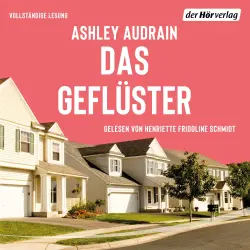 Cover - Ashley Audrain - Das Geflüster - Niemand hat es gesehen. Doch alle haben etwas gehört