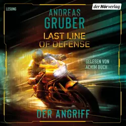Cover - Andreas Gruber - Last Line of Defense-Serie - Band 1 - Last Line of Defense - Der Angriff