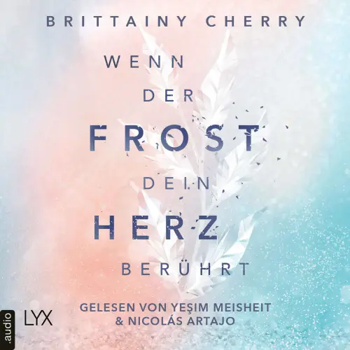 Cover - Brittainy C. Cherry - Coldest Winter-Reihe - Teil 2 - Wenn der Frost dein Herz berührt