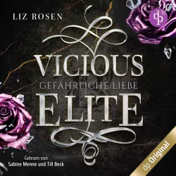 Cover - Liz Rosen - Blackbury Academy-Reihe - Band 3 - Vicious Elite - Gefährliche Liebe
