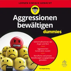 Cover - W. Doyle Gentry - Aggressionen bewältigen für Dummies - Sofortmaßnahmen bei Ärger und Wut