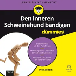 Cover - Eva Kalbheim - Den inneren Schweinehund bändigen für Dummies - Endlich Schluss mit dem Aufschieben. Mit Übungen und Checklisten den Lebensstil verändern.