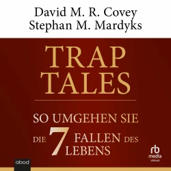 Cover - David M. R. Covey - Trap Tales - So umgehen Sie die 7 Fallen des Lebens