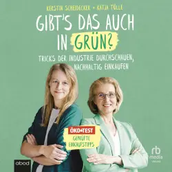 Cover - Katja Tölle - Gibt`s das auch in Grün? - Tricks der Industrie durchschauen, nachhaltig einkaufen