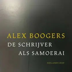 Cover - Alex Boogers - De schrijver als samoerai