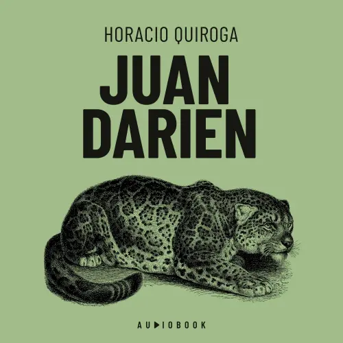 Cover von Horacio Quiroga - Juan Darien