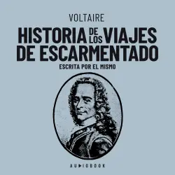 Cover - Voltaire - Historia de los viajes de escarmentado (Escrita por el mismo)