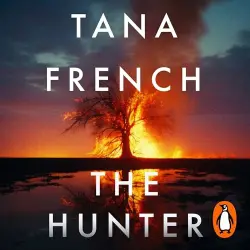 Cover - Tana French - The Hunter
