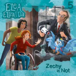Cover - Elea Eluanda - Folge 5 - Zechy in Not