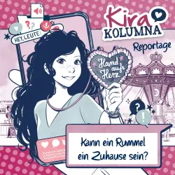 Cover - Kira Kolumna - Kann ein Rummel ein Zuhause sein?