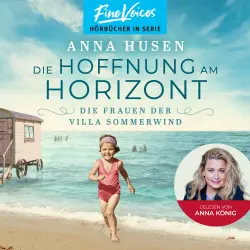 Cover - Anna Husen - Die Frauen der Villa Sommerwind - Band 2 - Die Hoffnung am Horizont