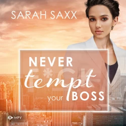 Cover - Sarah Saxx - New York Boss Reihe - Band 7 - Never tempt your Boss