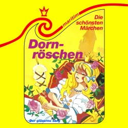 Cover - Die schönsten Märchen - Folge 17 - Dornröschen / Der gläserne Sarg