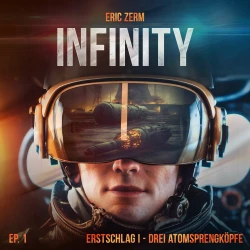 Cover - Infinity - Episode 1 - Erstschlag I Drei Atomsprengköpfe