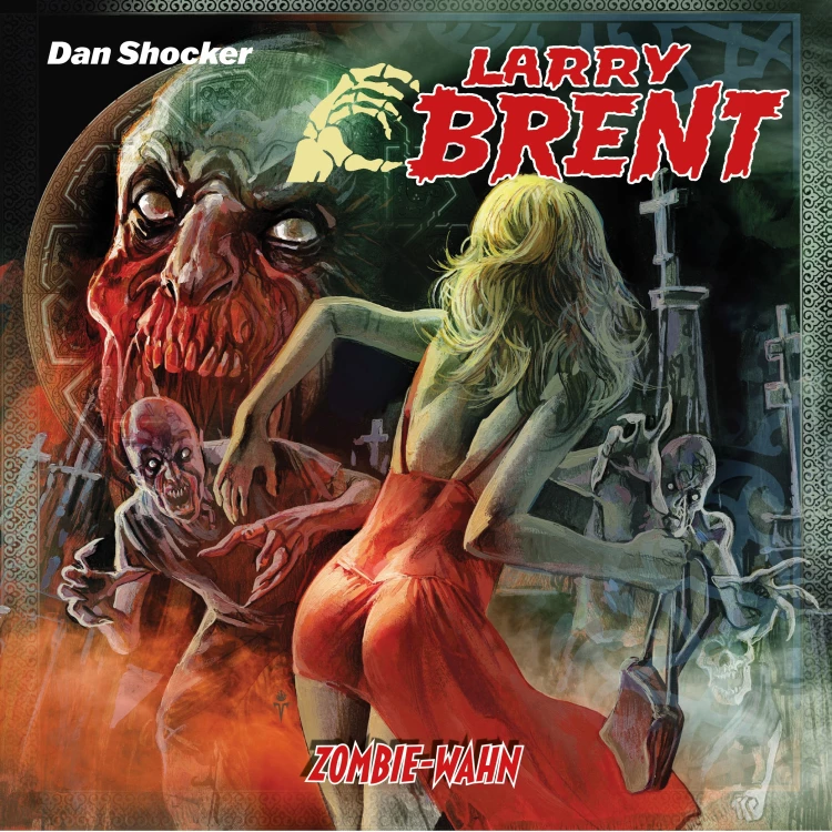 Cover von Larry Brent - Larry Brent (Hörspiel) - Folge 52 - Zombie-Wahn