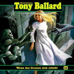 Cover - Tony Ballard - Folge 59 - Wenn das Grauen sich erhebt