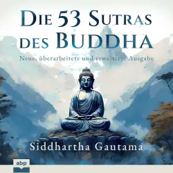 Cover - Siddhartha Gautama - Die 53 Sutras des Buddha - Neue, überarbeitete und erweiterte Ausgabe
