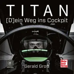 Cover - Gerald Groß - Titan - (D)ein Weg ins Cockpit