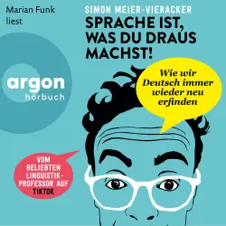 Cover - Prof. Dr. Simon Meier-Vieracker - Sprache ist, was du draus machst!