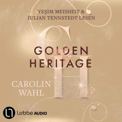 Cover - Carolin Wahl - Crumbling Hearts-Reihe - Teil 2 - Golden Heritage